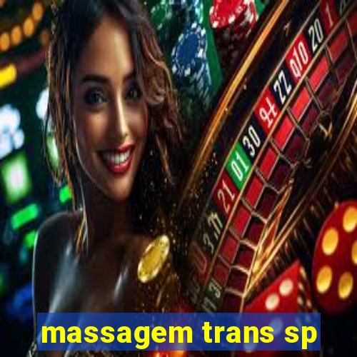 massagem trans sp